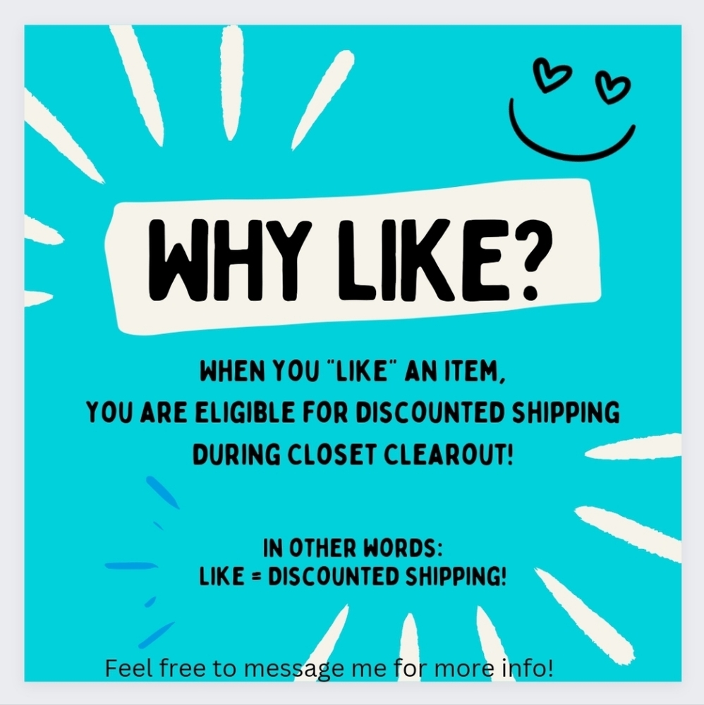 Likes = Discointed Shipping During Closet Clearout